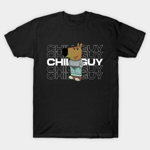 CHILL GUY MODERN STYLE T-Shirt